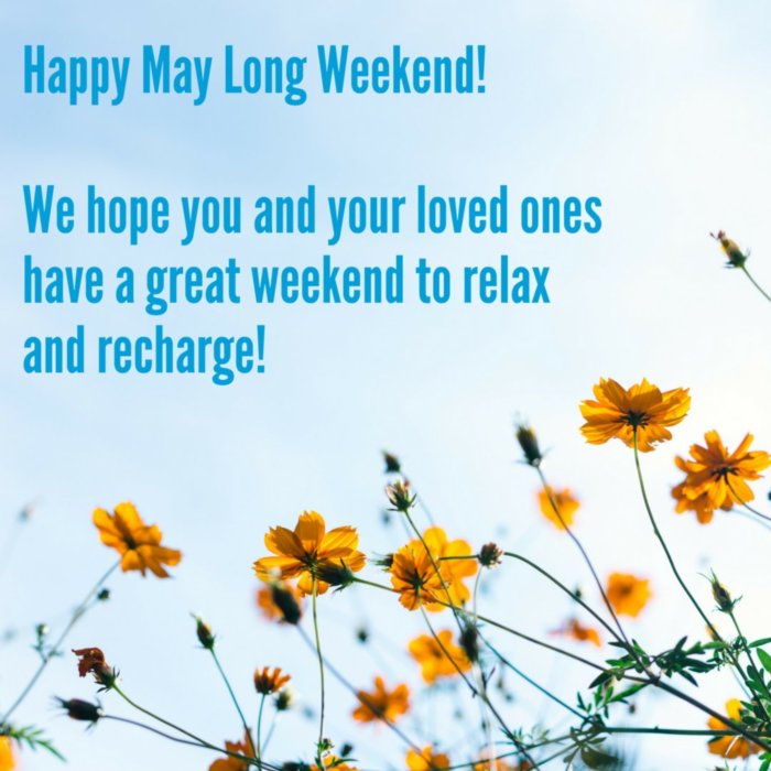Happy May Long Weekend! Days Weekend
