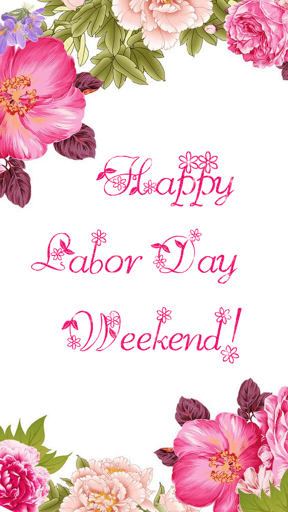 Happy Labor Day Weekend!