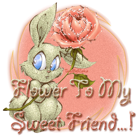 Flower To My Sweet Friend...!