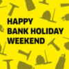 Happy Bank Holiday Weekend