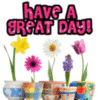 Have A Great Day! - Flowers