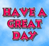 Have A Great Day