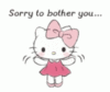 Sorry to bother you... - Hello Kitty
