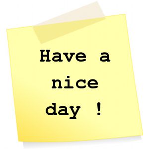 Have a Nice Day! Note