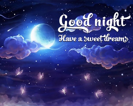 Good Night Have a Sweet Dreams
