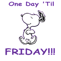 One day til Friday! -- Snoopy