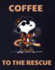 Coffee to the Rescue - Snoopy