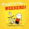 Ready for the Weekend! - Snoopy