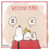 Weekend Plans -- Snoopy