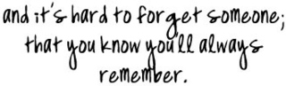 Hard To Forget Someone