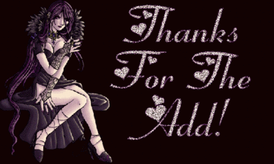 Thanks For The Add! Gothic