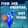 Fish Are Friends Not Fuud