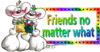 Friends No Matter What