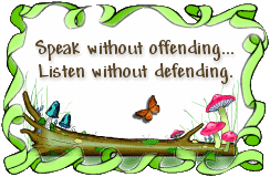 Speak Wihout Offending Listen Without Defending