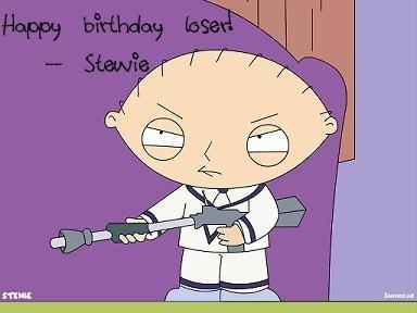 Happy Birthday Loser! Stewie