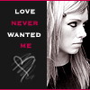 Love Never Wanted Me