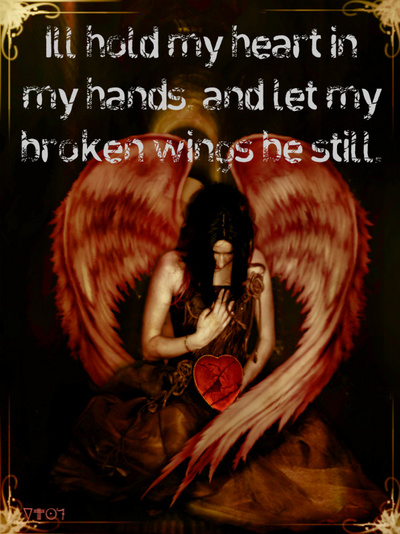 I'll Hold My Heart In My Hands And Let My Broken Wings Be Still
