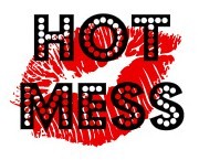 Hot Mess 