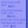 The Nice Men Are Ugly