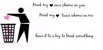 boys break hearts