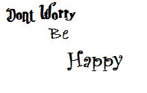 Don't Worry Be Happy