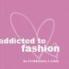 Addicted To Fashion