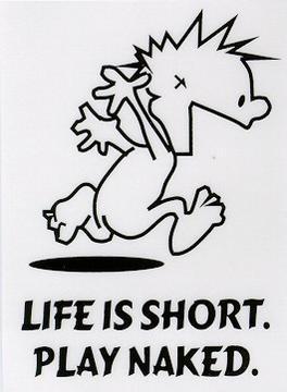 Life Is Short..