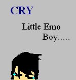 Cry Little Emo Boy