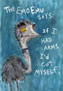 The Emo Emu Says