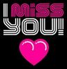 I Miss You Pink Heart