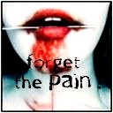 Forget The Pain