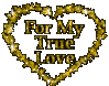 For My True Love