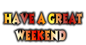 Have A Great Weekend Fire Letters