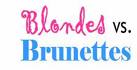 Blondes Brunettes