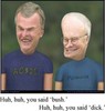 Bush & Dick