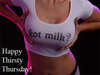 Got Milk happy thirsty thursday!