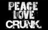 Peace Love Crunk