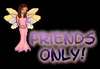 Friends Only!