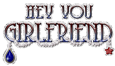 Hey You Girlfriend