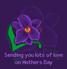 Sending You Lots Of Love On Mother's Day