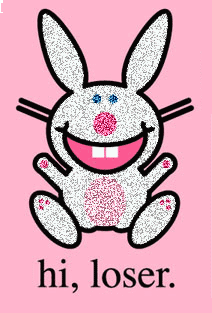 Hi, Loser, Happy Bunny