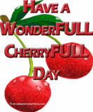 Have A CherryFull Day