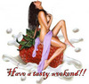 Tasty weekend