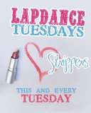 Lap Dance Tuesdays