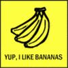 Yup, I Like Bananas