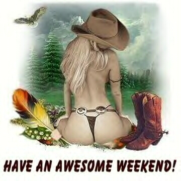 have an awesome weekend!