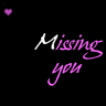 missing you, black background , violet text