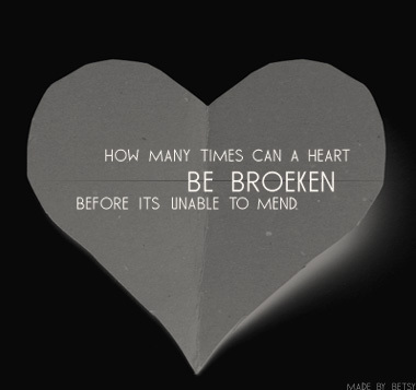 how many time can a heart be broken