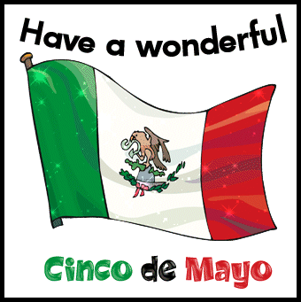 Have A Wonderful Cinco De Mayo