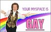 Your Myspace is Gay